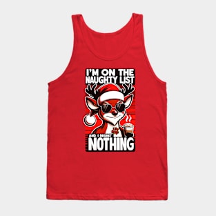 I'm On The Naughty List And I Regret Nothing Sassy Deer Tank Top